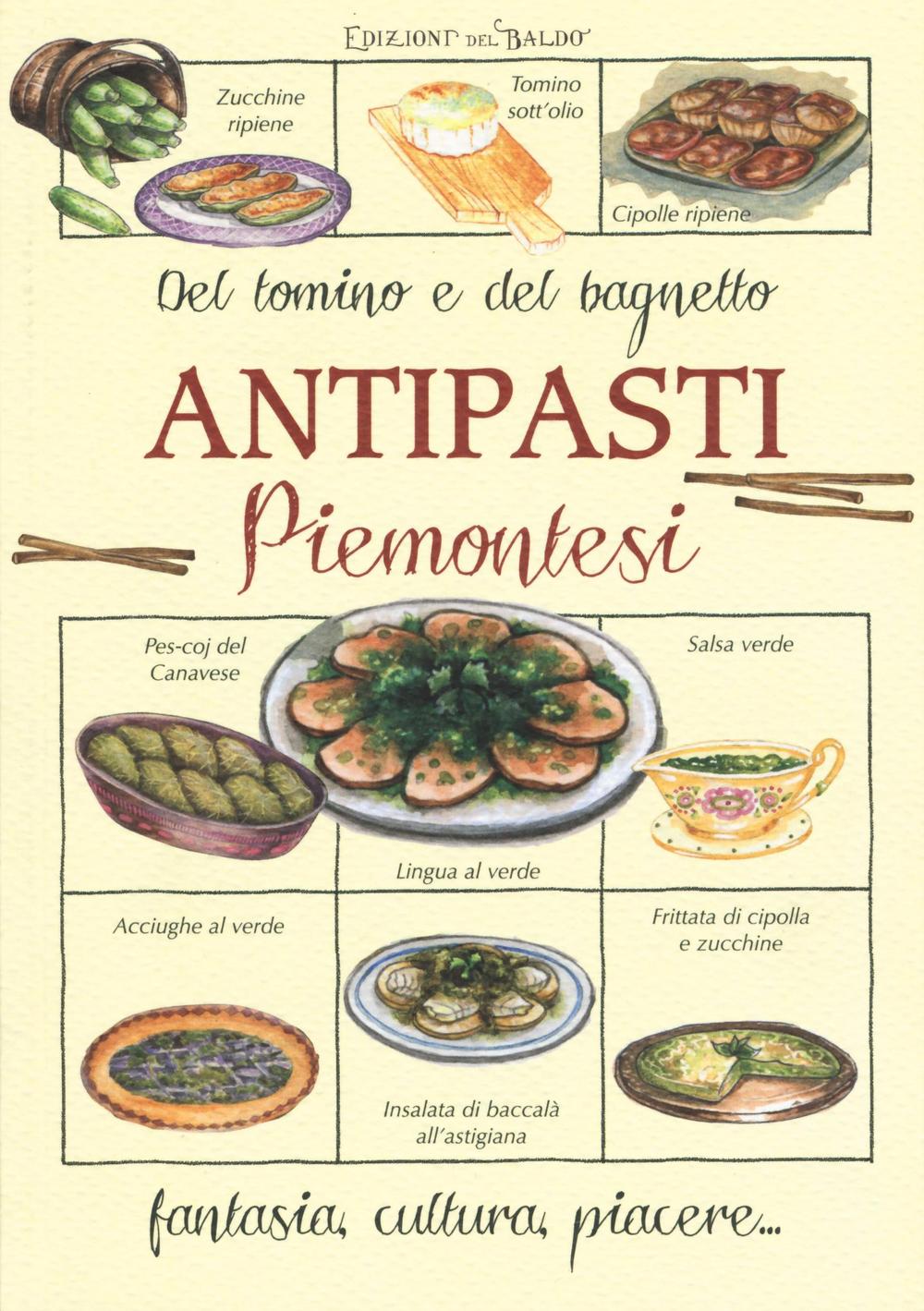 Antipasti piemontesi. Del tomino e del bagnetto