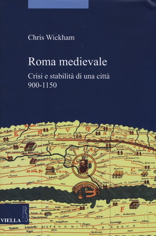 Roma medievale. Crisi e stabilità di una città 950-1150