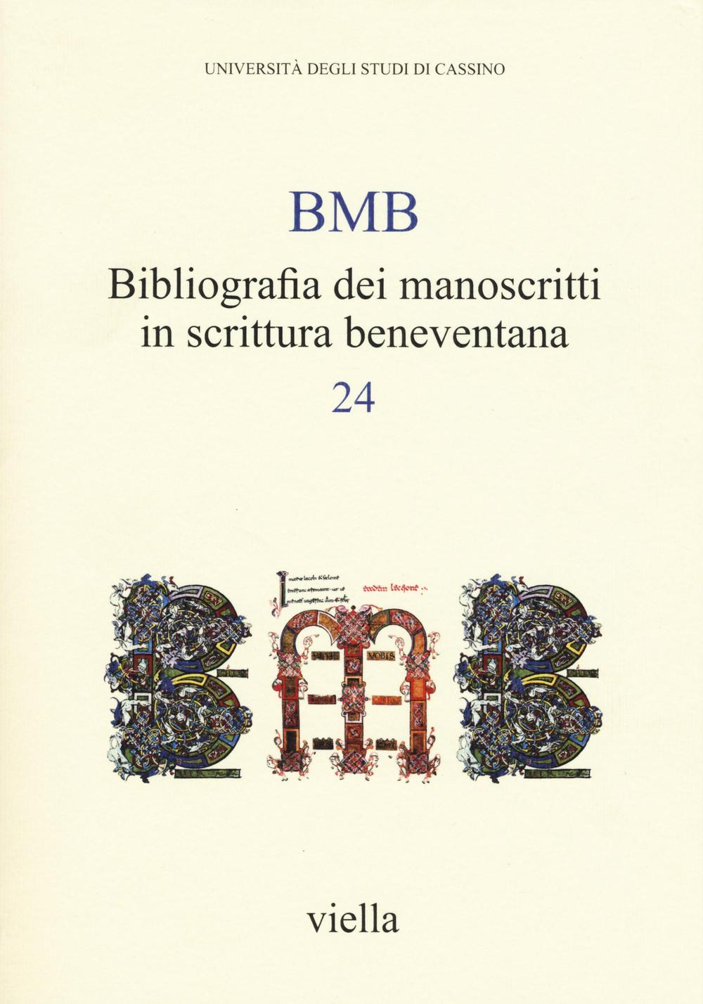 BMB. Bibliografia dei manoscritti in scrittura beneventana. Vol. 24