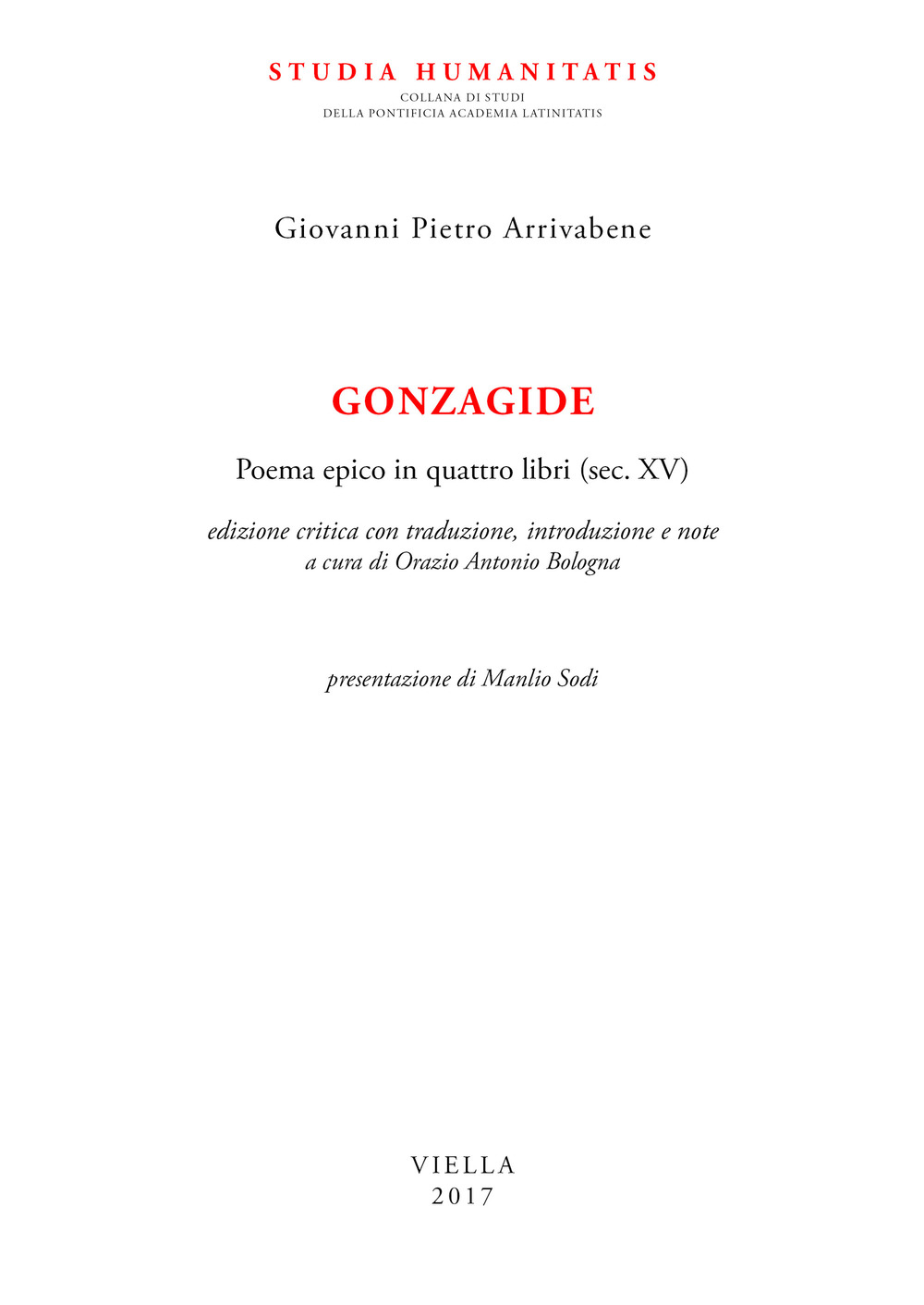 Gonzagide. Poema epico in quattro libri (sec. XV). Testo latino a fronte. Ediz. bilingue