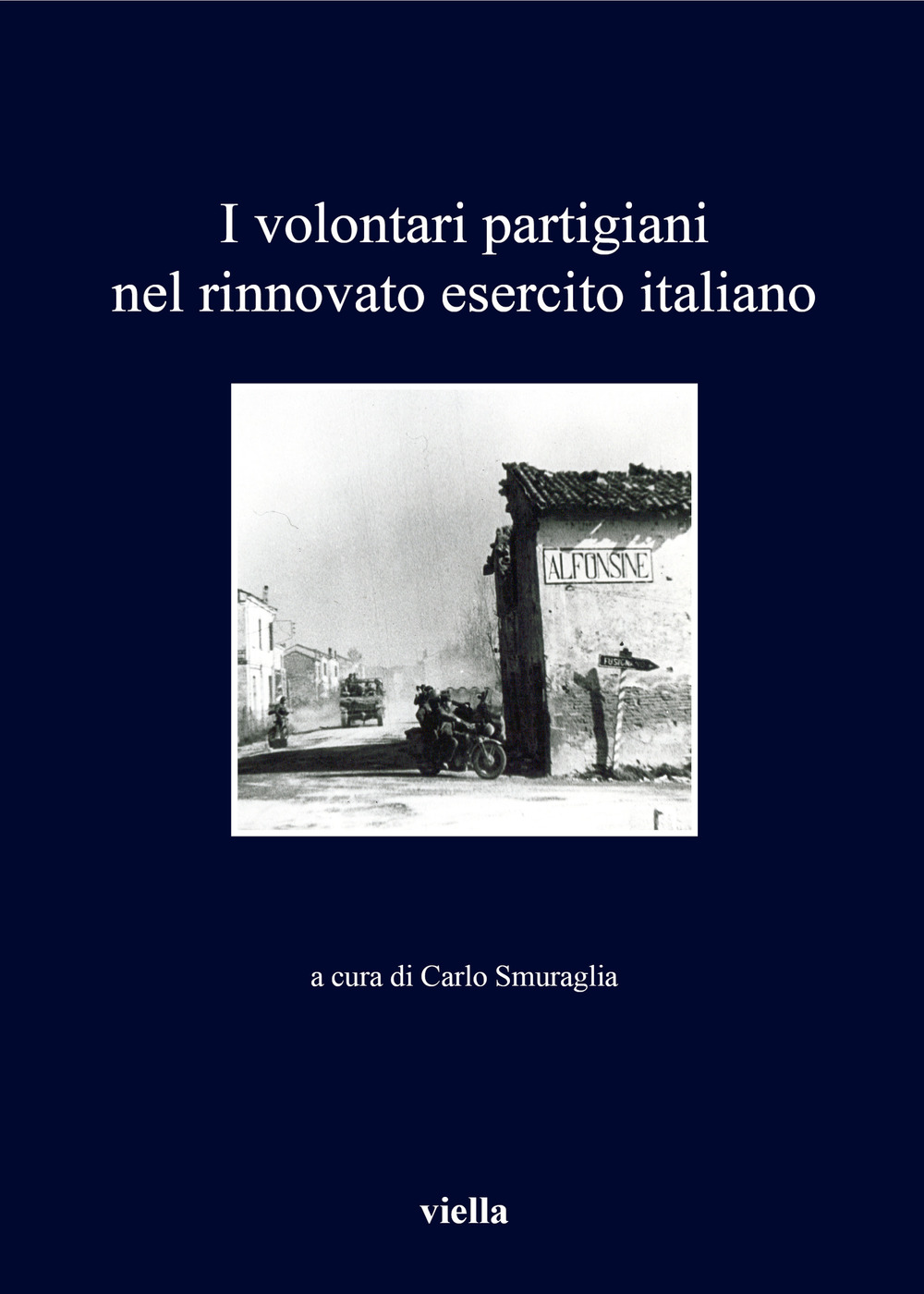 I volontari partigiani nel rinnovato esercito italiano