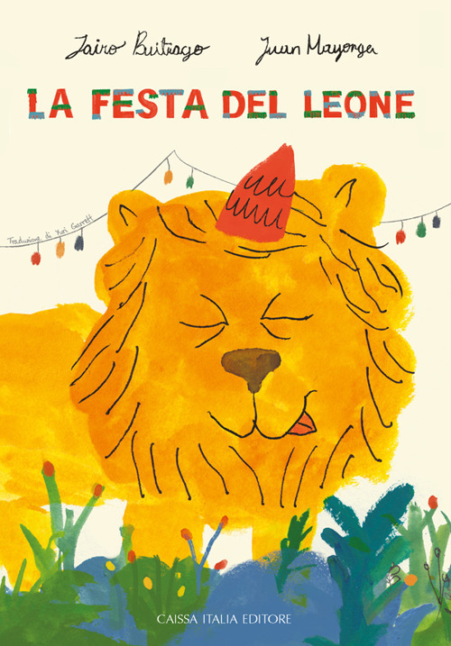 La festa del leone. Ediz. a colori