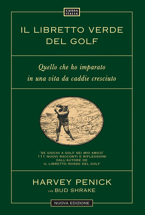 Il libretto verde del golf. Quello che ho imparato in una vita da caddie cresciuto