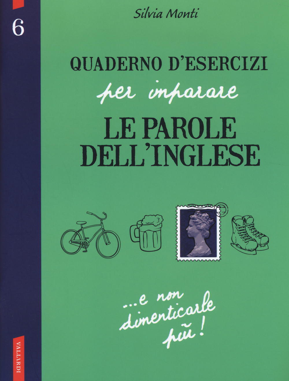 Quaderno d'esercizi per imparare le parole dell'inglese. Vol. 6