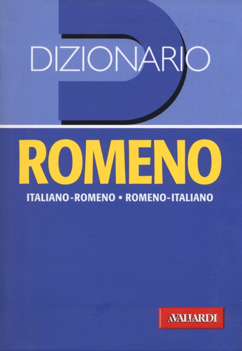 Dizionario romeno. Italiano-romeno, romeno-italiano