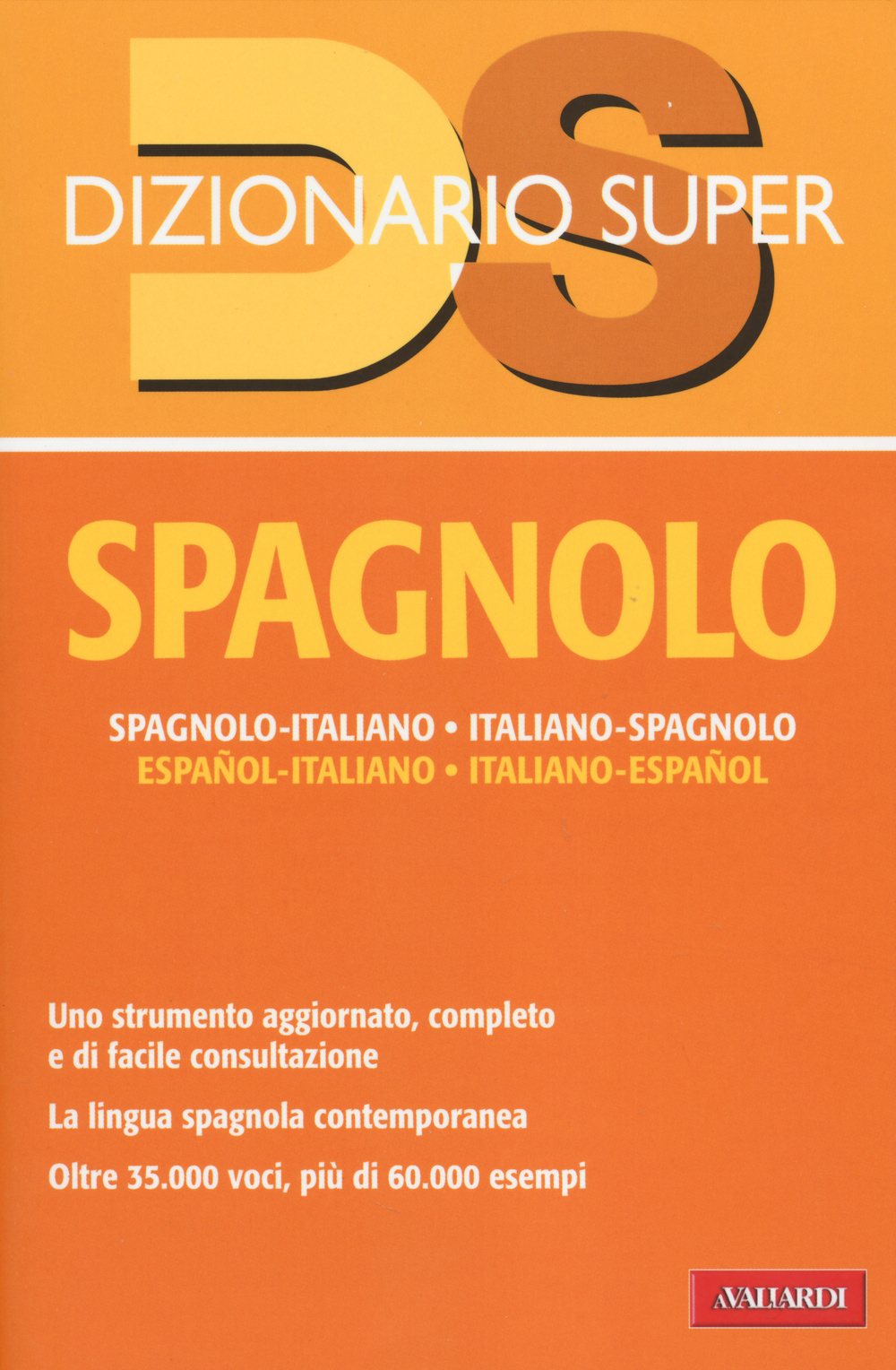 Dizionario spagnolo. Italiano-spagnolo, spagnolo-italiano