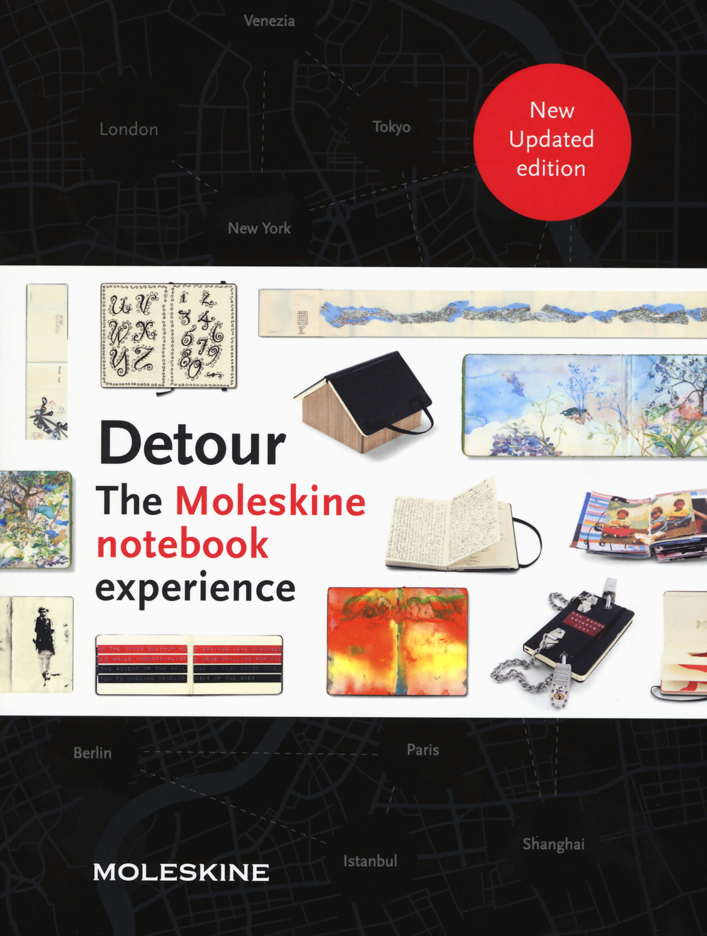 Detour. The Moleskine notebook experience. Ediz. illustrata