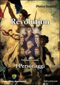 Revolution. Vol. 2: I personaggi