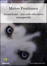 Animalismo. Uno stile educativo consapevole