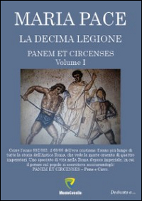 Panem et circenses. La decima legione. Vol. 1