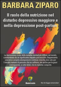 Il ruolo della nutrizione nel disturbo depressivo maggiore e nella depressione post-partum