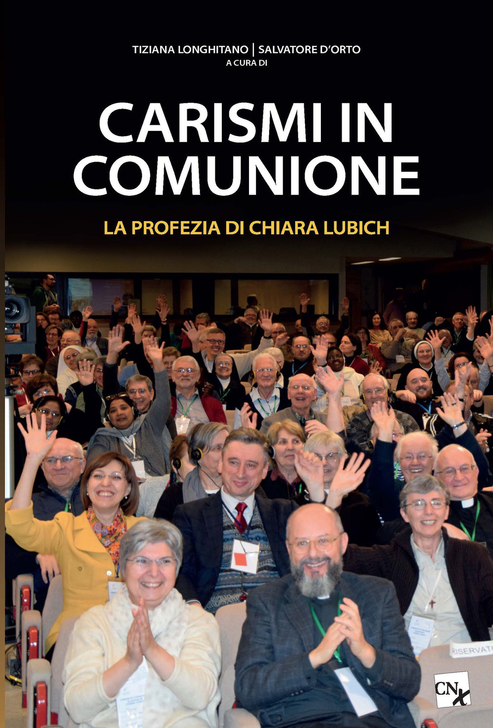 Carismi in comunione. La profezia di Chiara Lubich