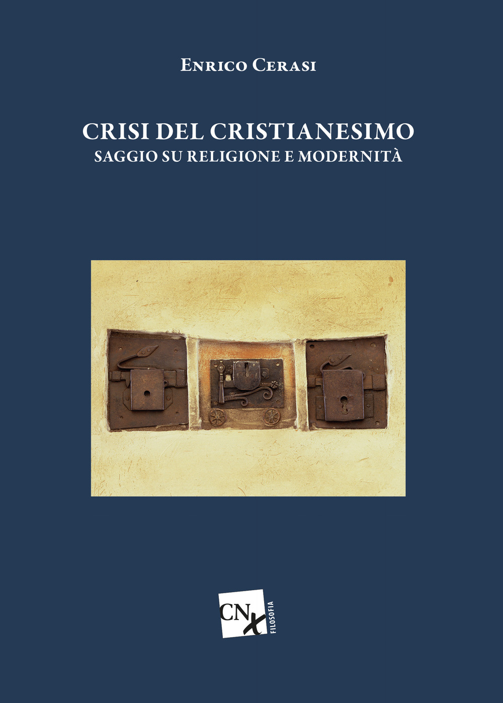 Crisi del cristianesimo. Saggio su religione e modernità