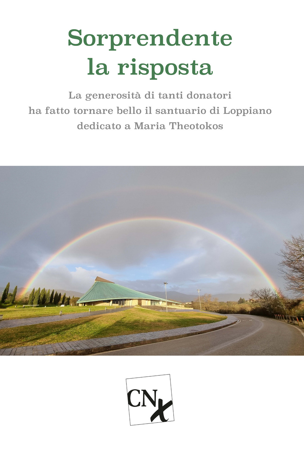 Sorprendente la risposta. La generosità di tanti donatori ha fatto tornare bello il santuario di Loppiano dedicato a Maria Theotokos