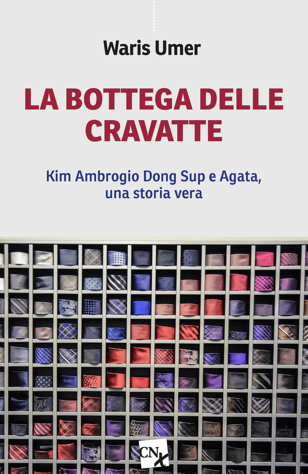 La bottega delle cravatte. Kim Ambrogio Dong Sup e Agata, una storia vera