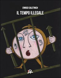 Il tempo illegale