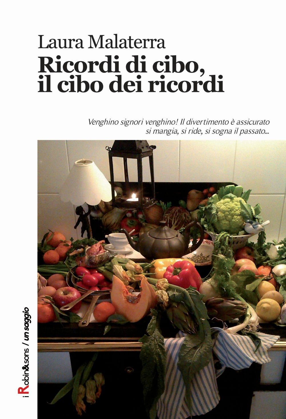 Ricordi di cibo, il cibo dei ricordi