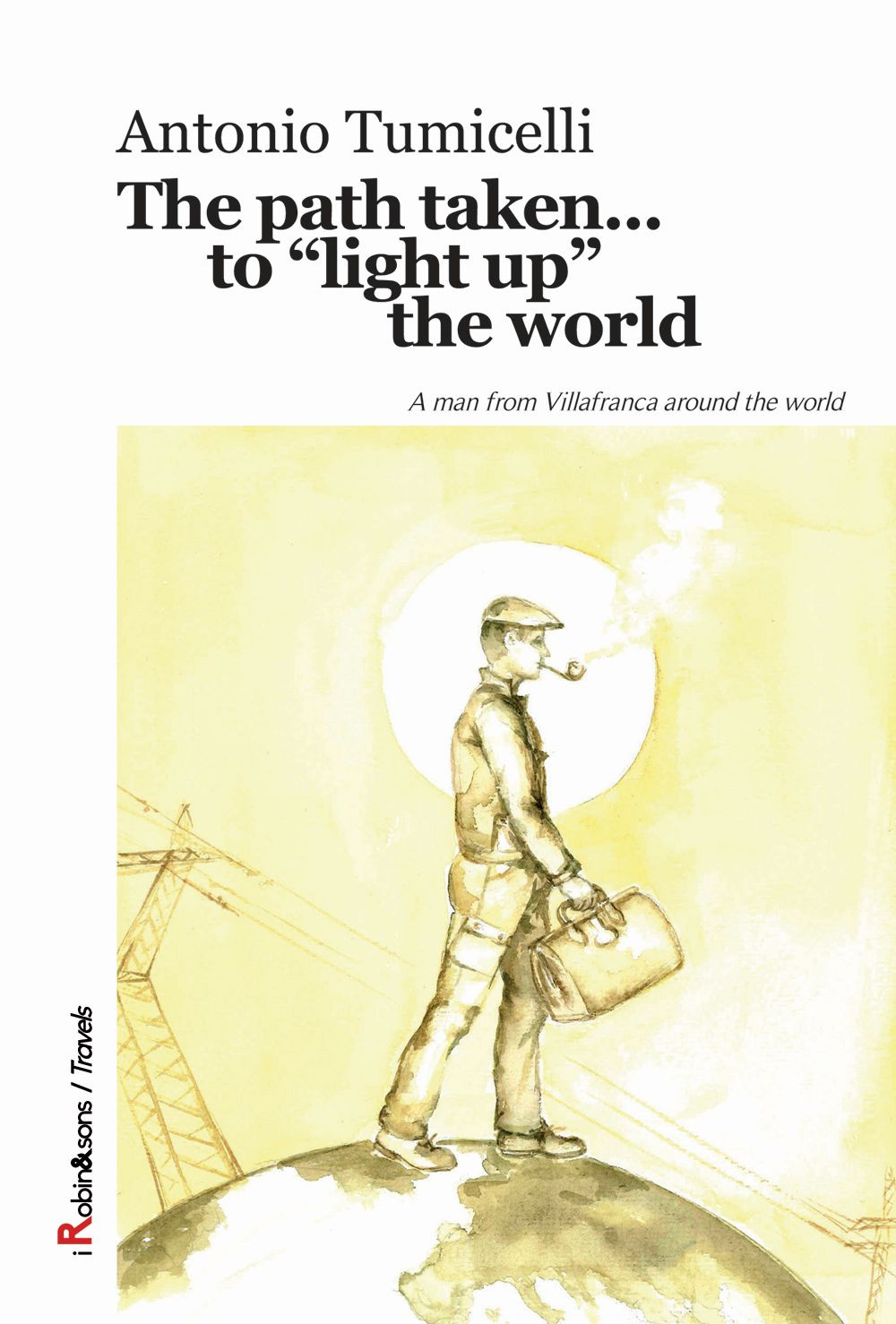 The path taken... to «light up» the world