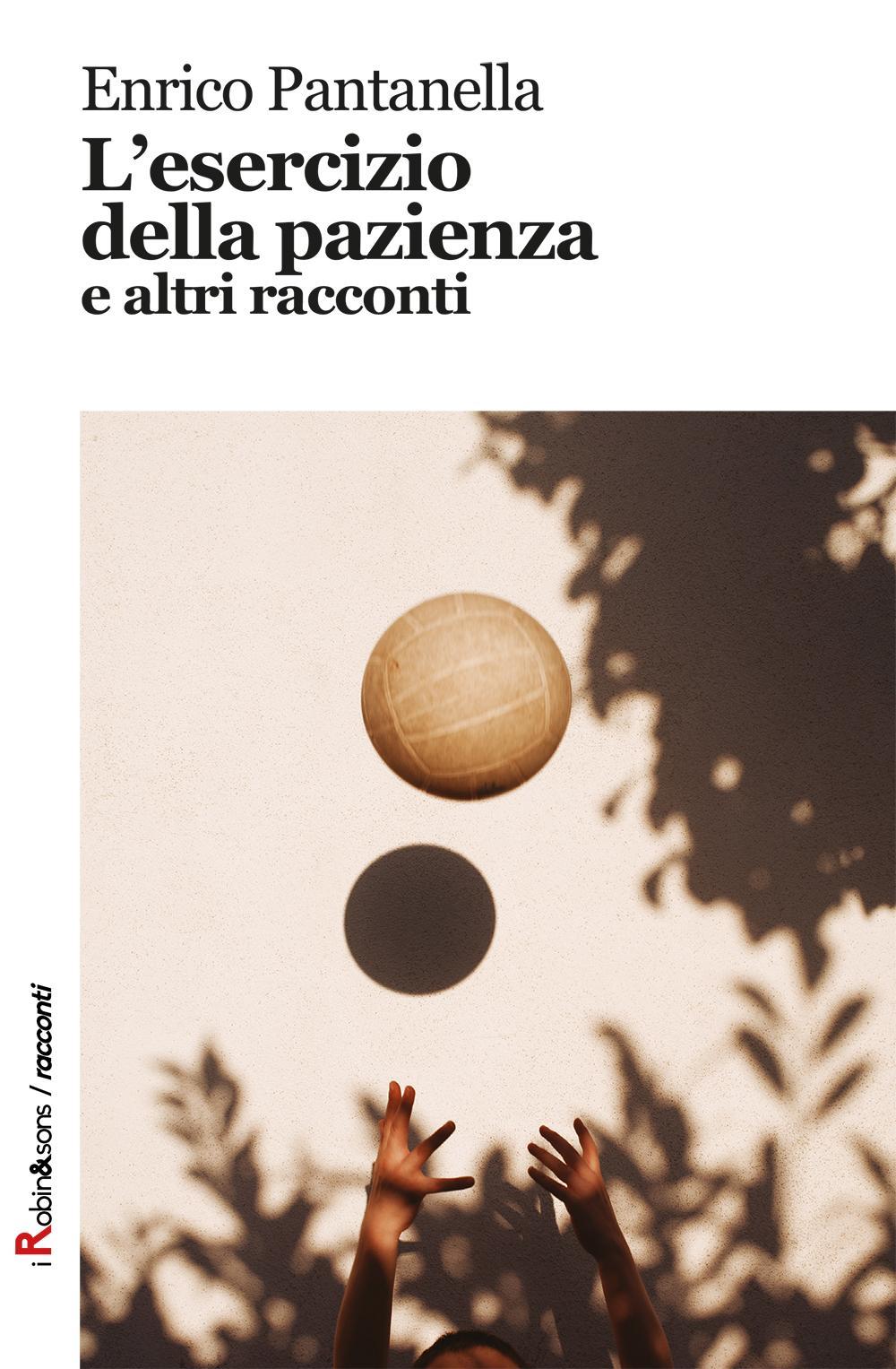 L'esercizio della pazienza e altri racconti