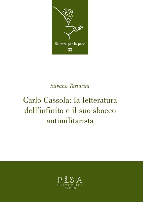 Carlo Cassola: la letteratura dell'infinito e il suo sbocco antimilitarista