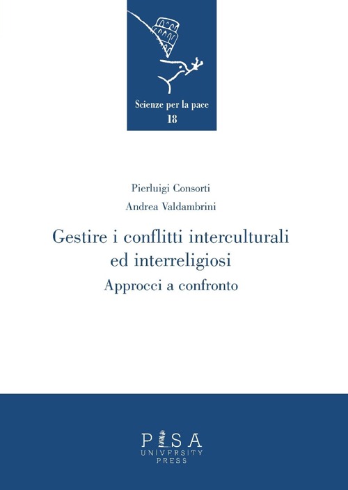 Gestire i conflitti interculturali ed interreligiosi. Approcci a confronto