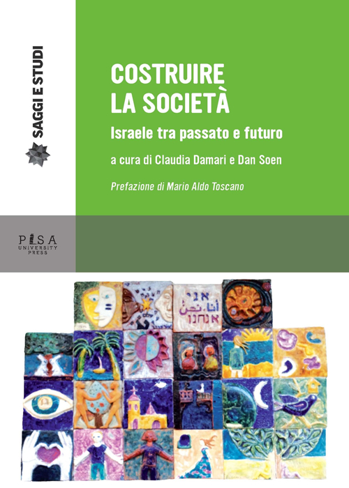 Costruire la società. Israele tra passato e futuro