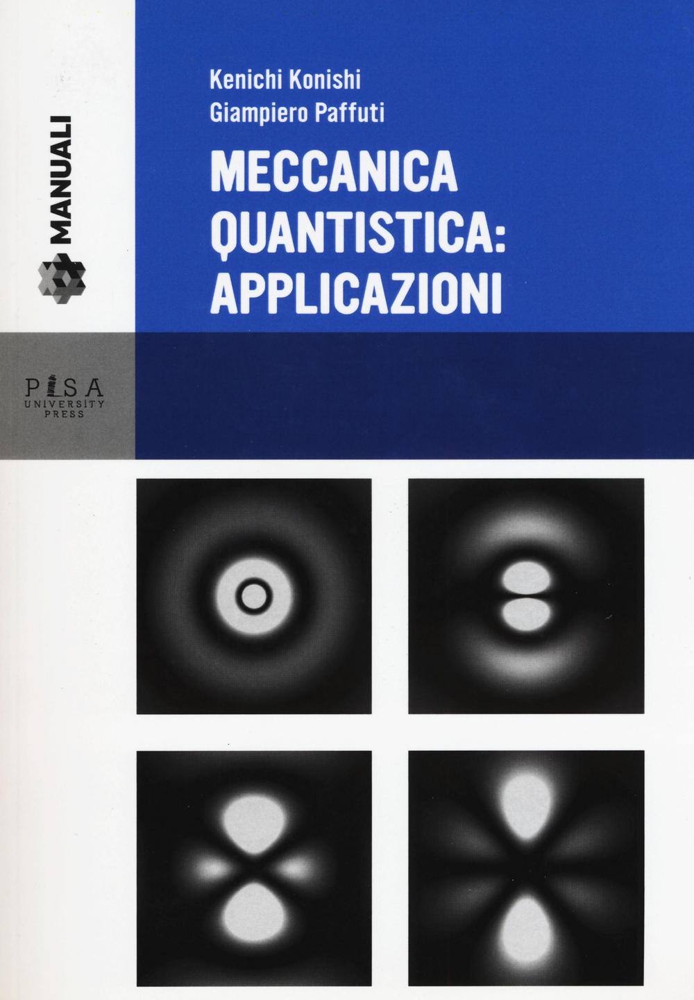 Meccanica quantistica: applicazioni. Con CD-ROM