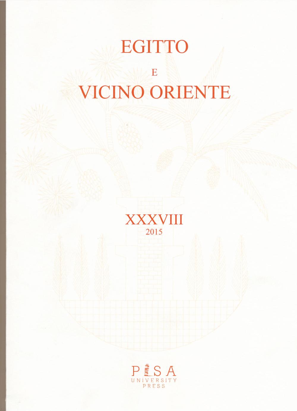 Egitto e Vicino Oriente (2015). Ediz. italiana e inglese. Vol. 38