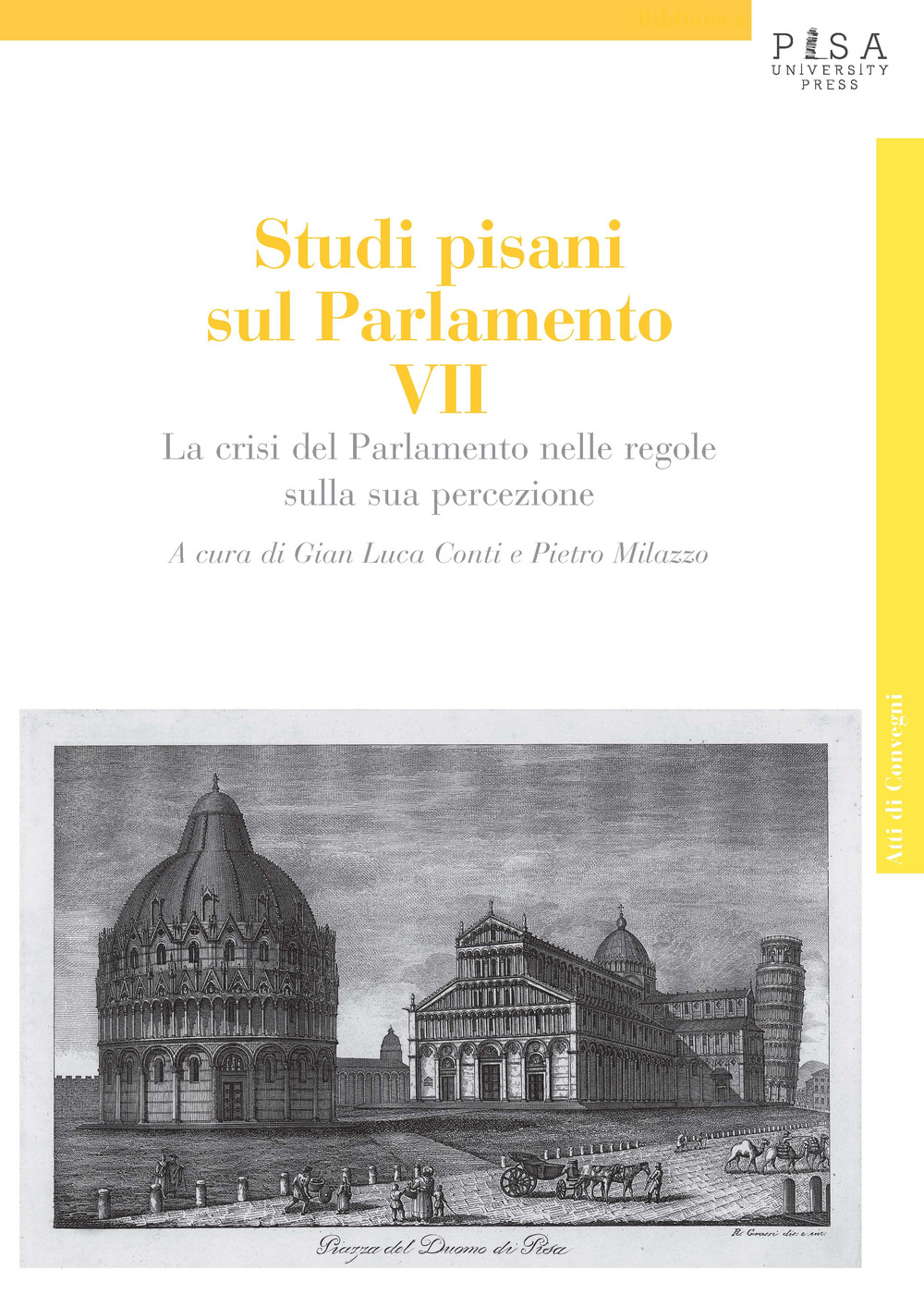 Studi pisani sul Parlamento. Vol. 7: La crisi del Parlamento nelle regole della sua percezione