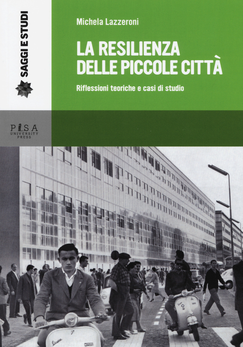 La resilienza delle piccole città. Riflessioni teoriche e casi di studio