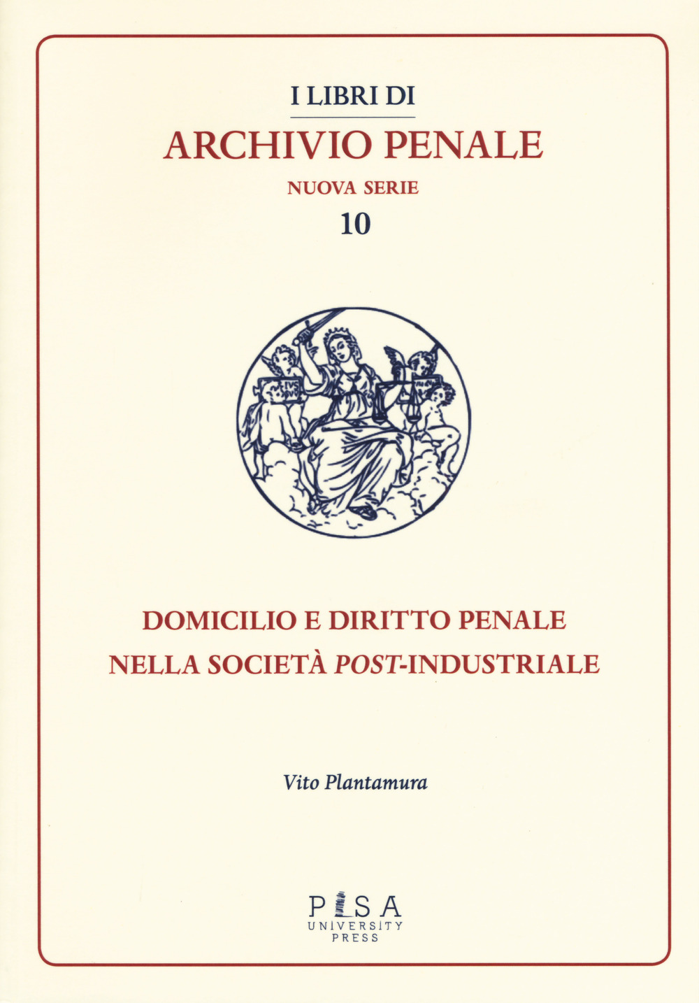 Domicilio e diritto penale nella società post-industriale