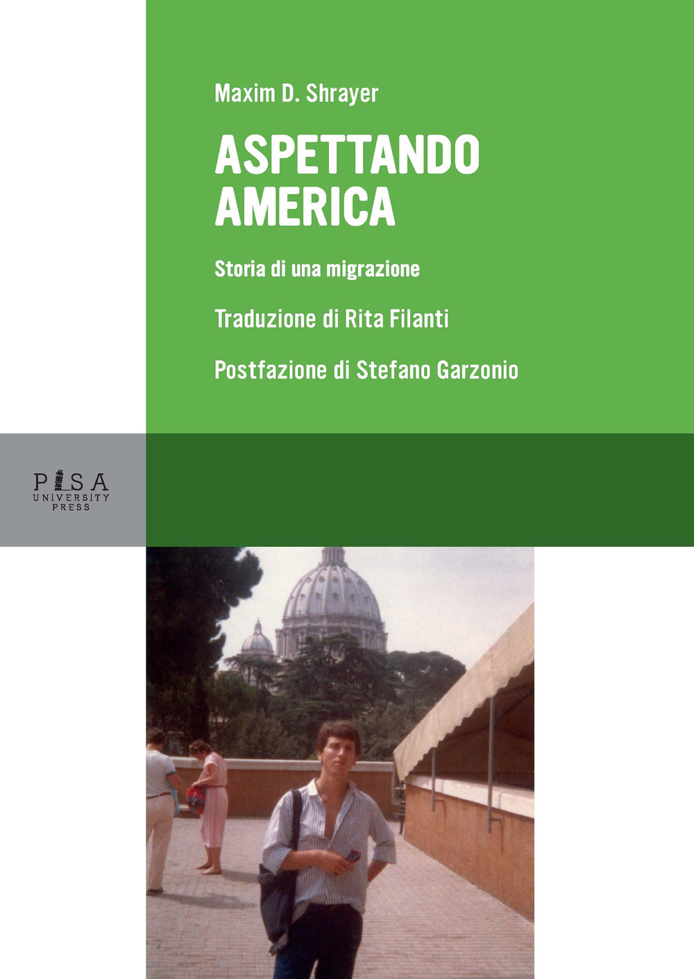 Aspettando America. Storia di una migrazione