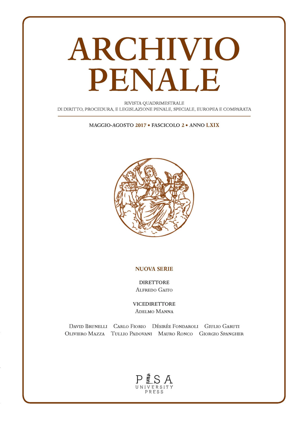 Archivio penale. Rivista quadrimestrale di diritto, procedura e legislazione penale, speciale, europea e comparata (2017). Vol. 2