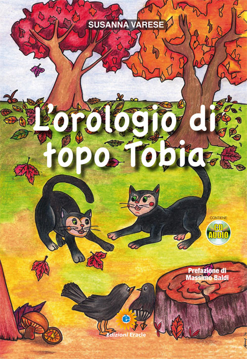 L'orologio di topo Tobia. Con CD Audio