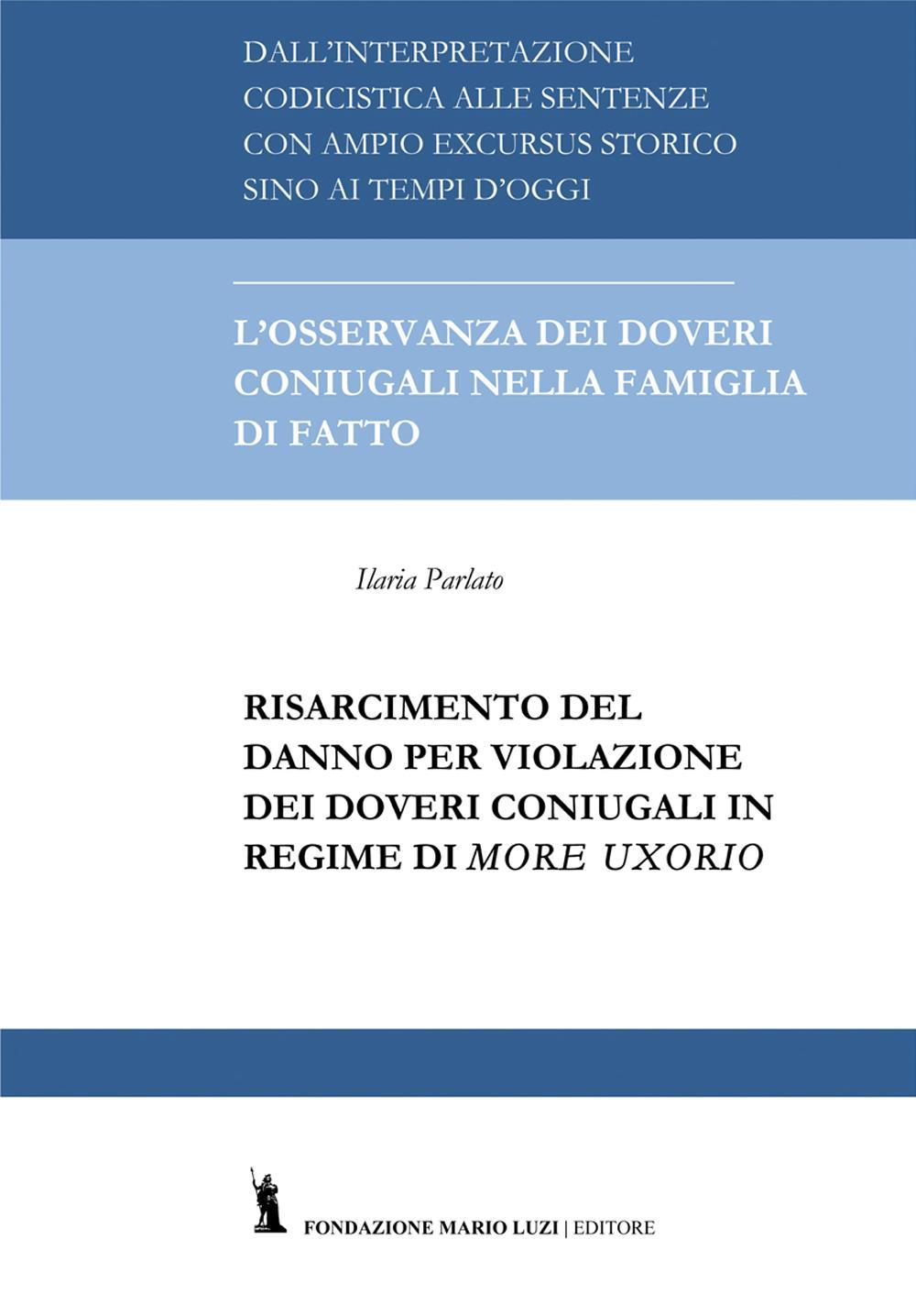 Il risarcimento del danno per violazione dei doveri coniugali in regime di more uxorio