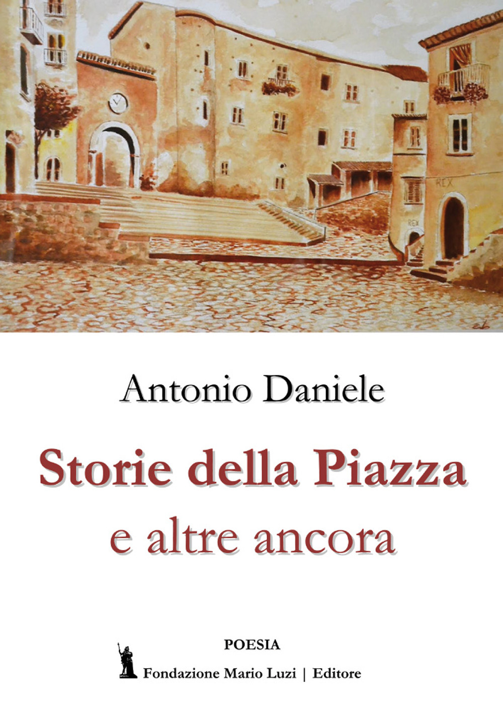 Storie della piazza e altre ancora