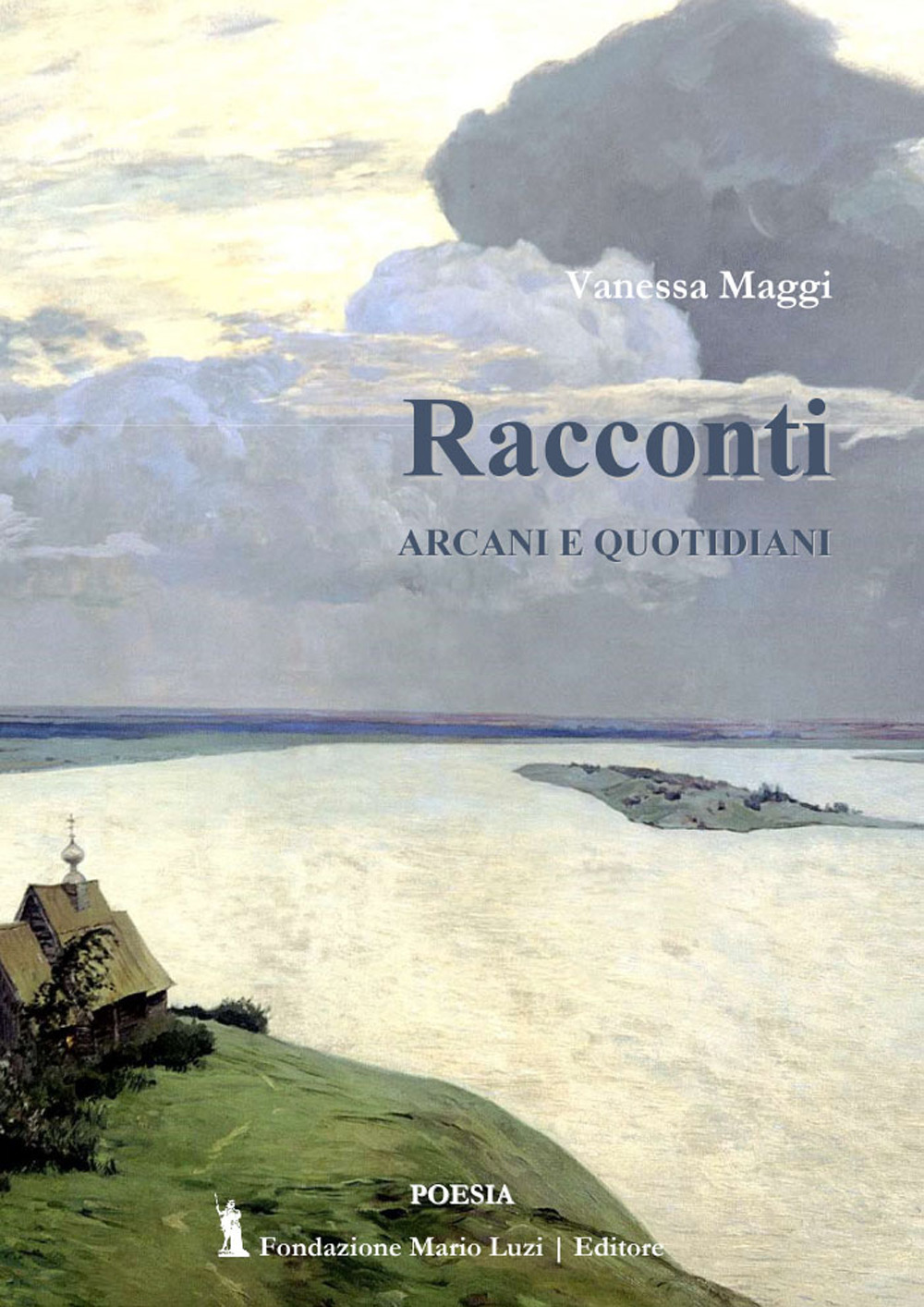 Racconti arcani e quotidiani