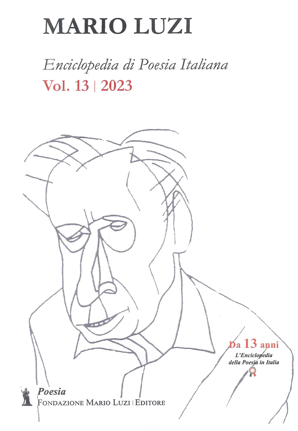 Enciclopedia di poesia italiana. Mario Luzi (2023). Vol. 13