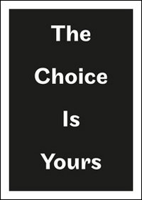 The choice is yours. 18° Corso superiore arti visive, fondazione Antonio Ratti. Ediz. inglese