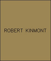 Robert Kinmont. Ediz. multilingue