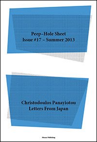 Christodoulos Panayiotou. Letters from Japan. Peep-Hole Sheet. Ediz. multilingue. Vol. 17