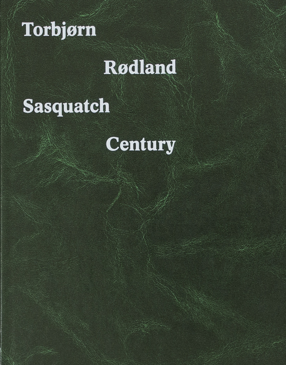 Torbjorn Rodland. Sasquatch century. Ediz. illustrata