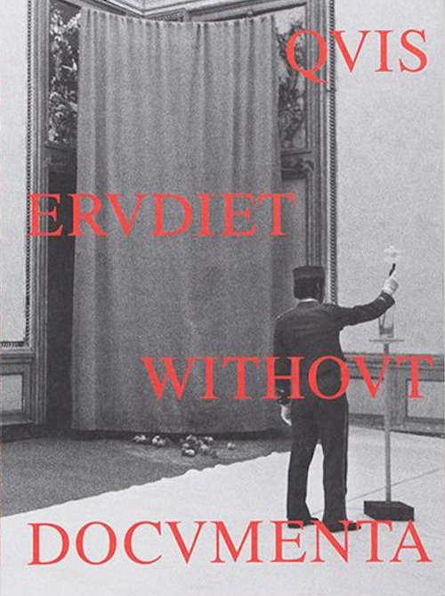 Elio Montanari: Quis Erudiet Without Documenta. Ediz. illustrata