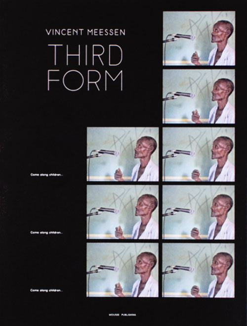 Vincent Meessen: Third Form. Ediz. illustrata