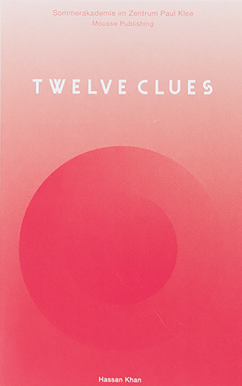 Twelve Clues. Hassan Khan. Ediz. illustrata