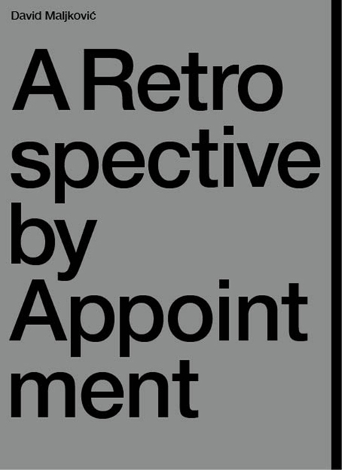 A retrospetctive by appointment. Ediz. illustrata