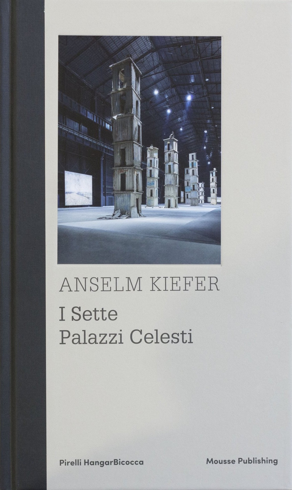 Anselm Kiefer. I sette palazzi celesti. Ediz. inglese