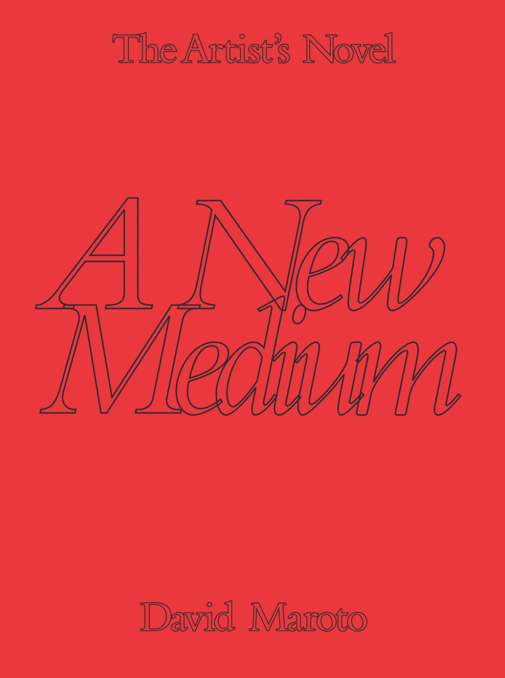 The Artist's Novel. Vol. 1: A New Medium