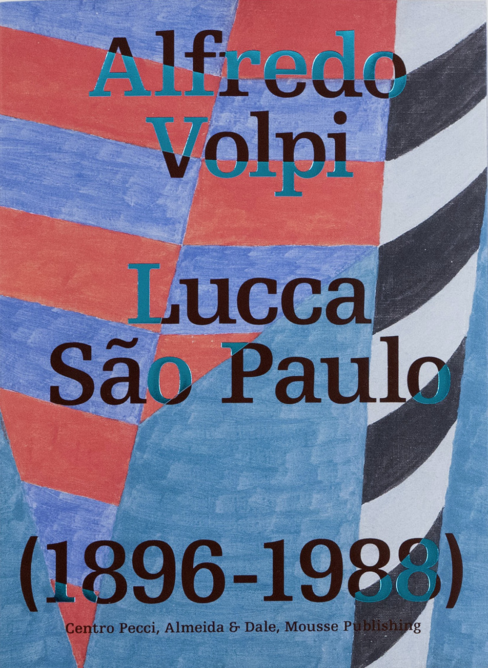 Alfredo Volpi: Lucca-São Paulo (1896-1988). Ediz. multilingue