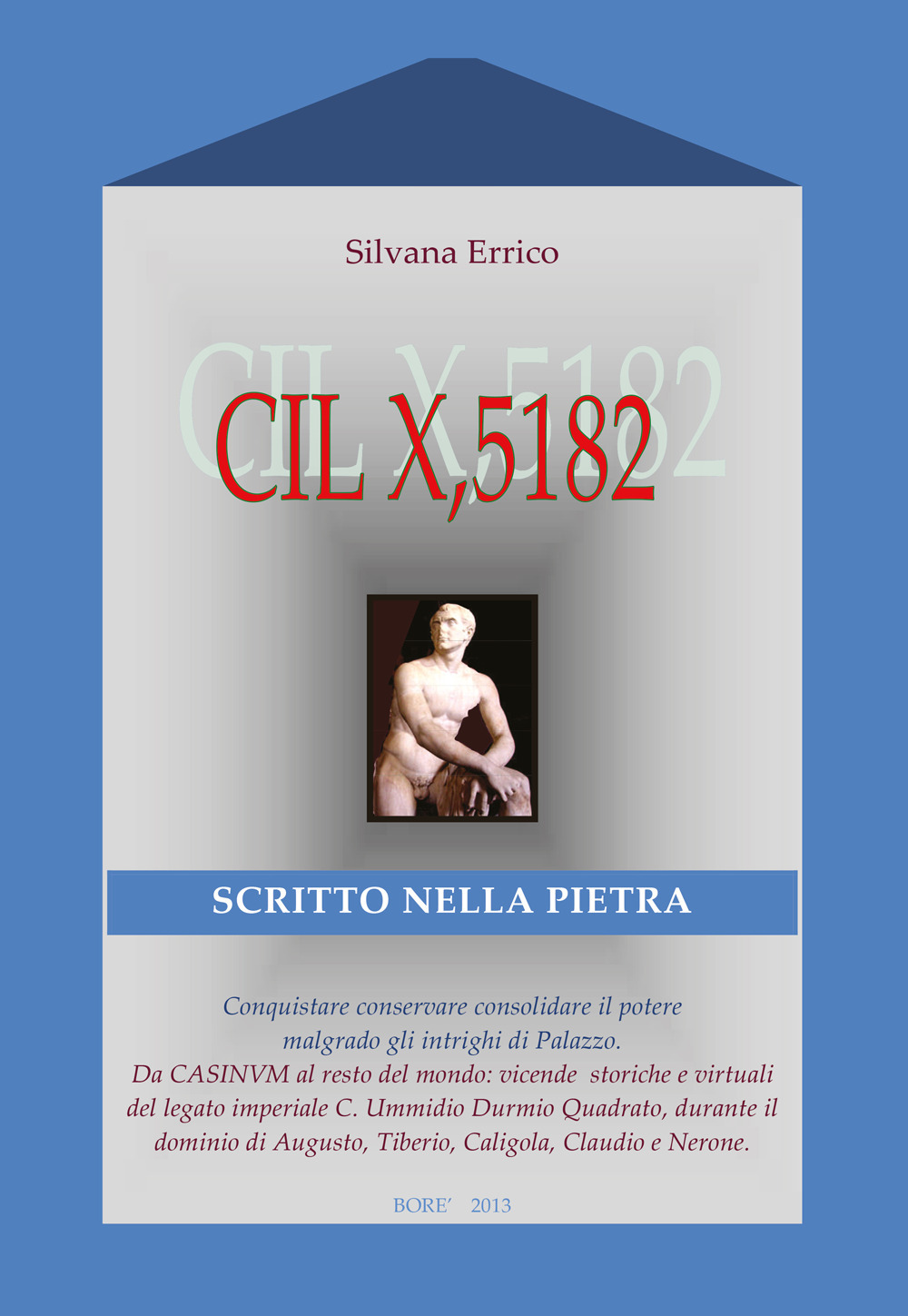 CIL X, 5182. Scritto nella pietra